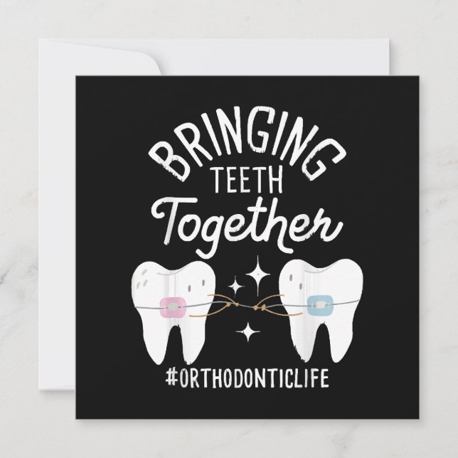 Bringing Teeth Together - Orthodontist  Invitation (Front)