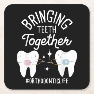 Bringing Teeth Together - Orthodontist Square Paper Coaster