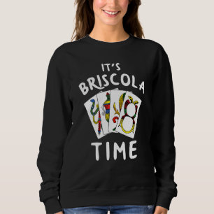 Briscola Italian Card Game Briscola Player Sweatshirt