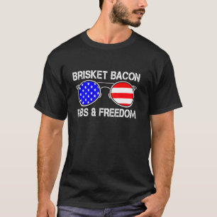 Brisket Bacon Ribs & Freedom Grill BBQ Meat Smokin T-Shirt