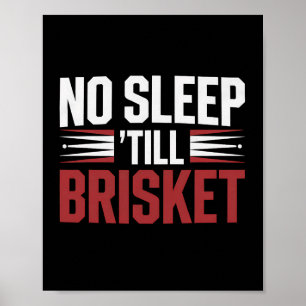 Brisket Bbq Smoker No Sleep Till Brisket Funny Gif Poster