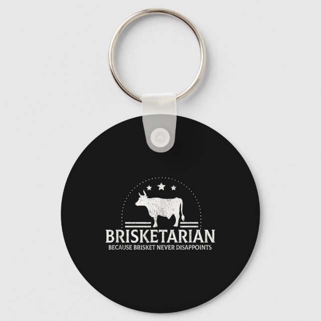 Brisketarian Because Brisket Never Disappoints Bbq Key Ring (Front)
