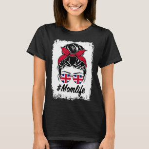 Britain Flag British Mom Messy Bun Mom Life T-Shirt