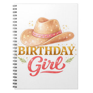 Brithday Girl With Cowgirl Hat Notebook