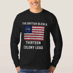 British Blew 13 Colony Lead 4th Of July Betsy Ross T-Shirt