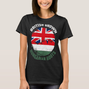 British Grown Hungarian Roots Vintage Flags for Me T-Shirt