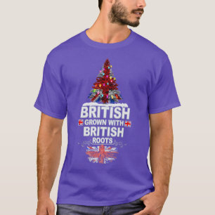 British Grown With British Roots Gift for British  T-Shirt