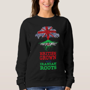 British Grown With Iranian Roots United Kingdom Ir Sweatshirt