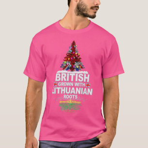 British Grown With Lithuanian Roots Gift for Lithu T-Shirt