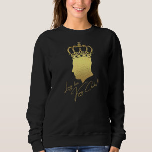 British King Long Live The King God Save The King Sweatshirt