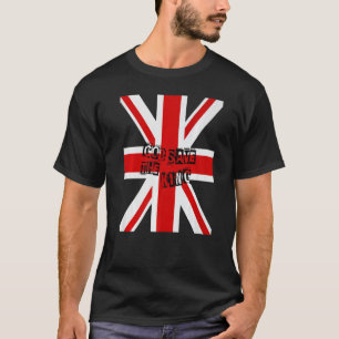 British King Long Live The King God Save The King T-Shirt