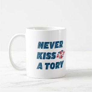 British Politics - Never Kiss a Tory Coffee Mug