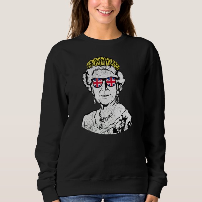 British Queen Sunglasses Crown Union Jack Meme Sweatshirt (Front)