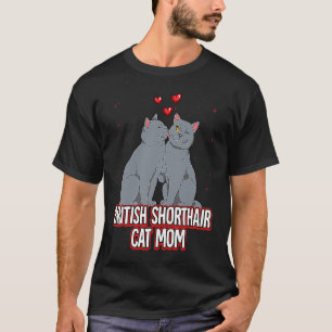 British Shorthair Cat Mum T-Shirt
