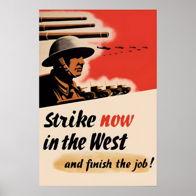 British WWII Propaganda Poster Strike Now (Front)