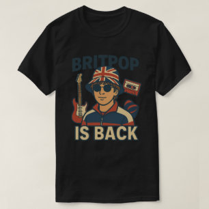 Britpop is Back T-Shirt – 90s Music Retro Tee   Ro