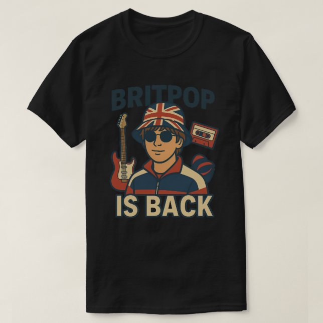 Britpop is Back T-Shirt – 90s Music Retro Tee | Ro (Design Front)