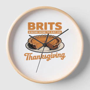 Brits Know How to Eat on Thanksgiving Oversized T- Clock