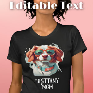 Brittany Dog Mom Sunglasses T-Shirt