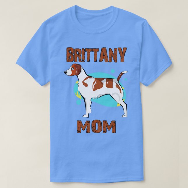 Brittany Mum T-Shirt (Design Front)