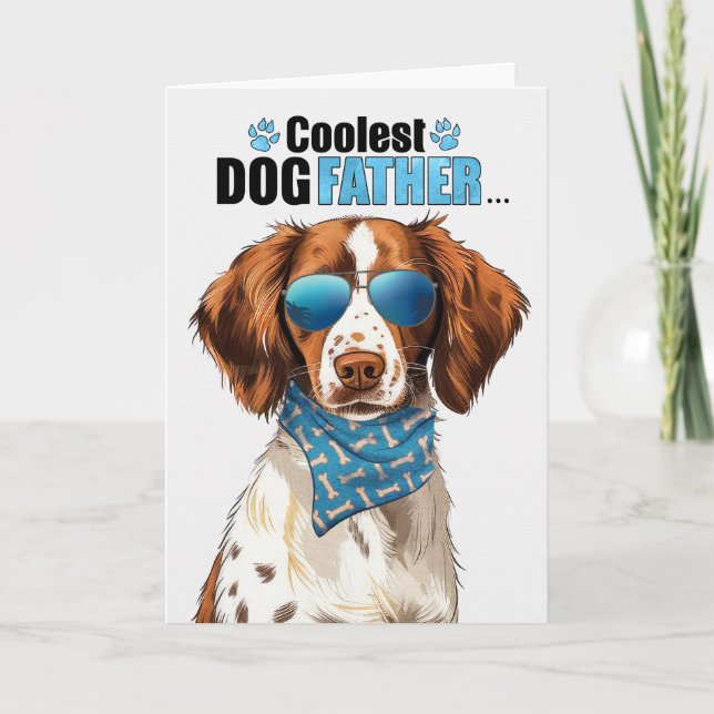 Brittany Spaniel Dog Coolest Dad Ever Father's Day Holiday Card (Front)