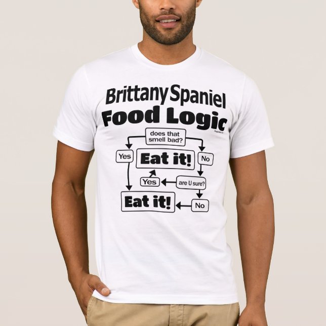 Brittany Spaniel Food Logic T-Shirt (Front)