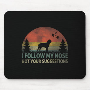 Brittany Spaniel Hunting I Follow My Nose Not Sugg Mouse Pad