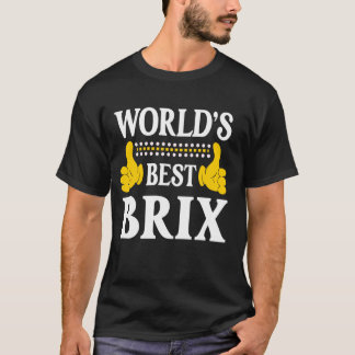 Brix Personal Name Funny First Name World's Best B T-Shirt