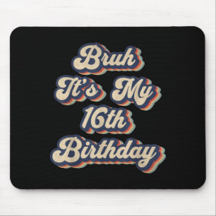 Bro 16th Birthday 16 Year Old Birthday Retro Mouse Pad