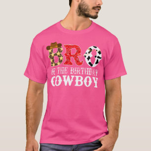 Bro 1St First Birthday Cowboy Western Rodeo Party T-Shirt