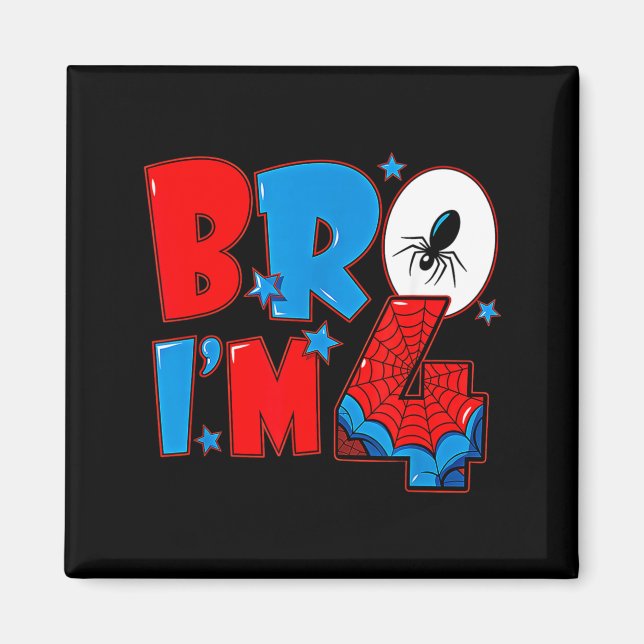Bro 4 spider theme party boy birthday 4th years ol magnet (Front)