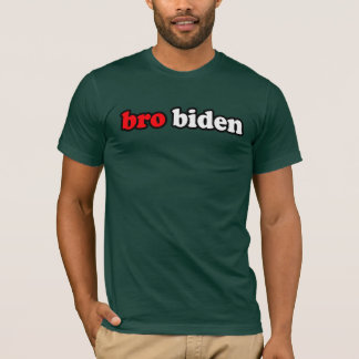 BRO BIDEN T-Shirt