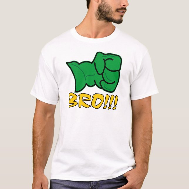 Bro Big Green Fist T-Shirt (Front)