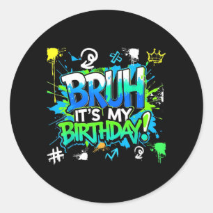 Bro Birthday Colourful Drip Graffiti Bday Boy Teen Classic Round Sticker