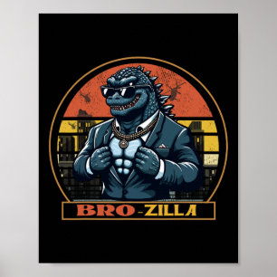 Bro Brozilla Strong Brother Saurus Family Matching Poster