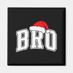 Bro Claus Christmas Matching Family Xmas Pajama Br Magnet