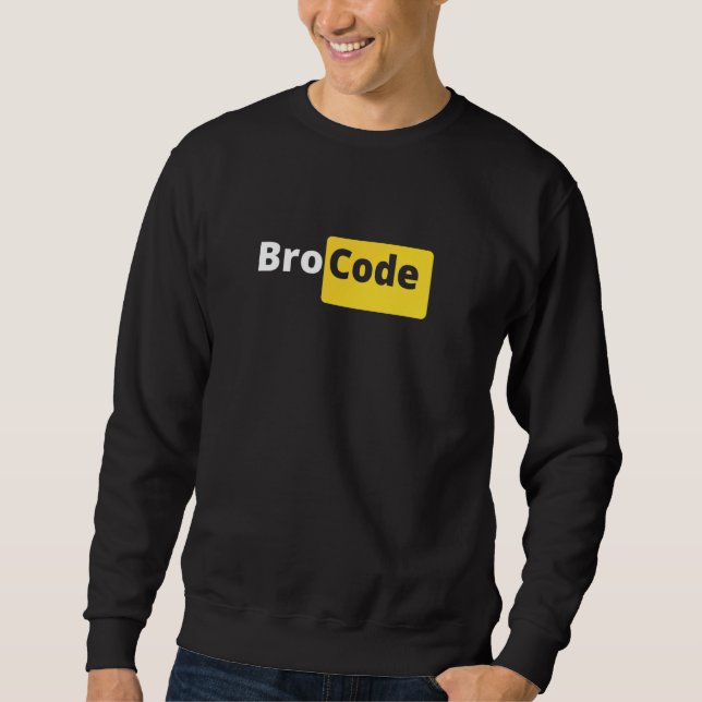 Bro Code Sweatshirt (Front)