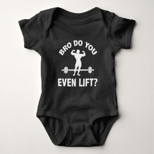 Bro, Do You Even Lift? Baby Bodysuit