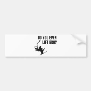 Bro, Do You Even Ski Lift? Bumper Sticker