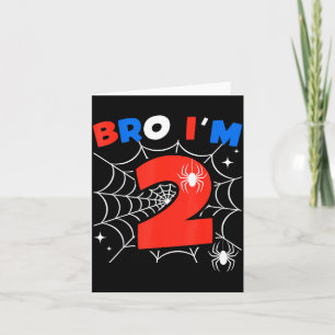 Bro I'm 2 Sder Web Theme 2nd Birthday Party Two Ye Card