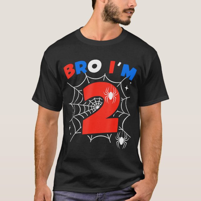 Bro I'm 2 Sder Web Theme 2nd Birthday Party Two Ye T-Shirt (Front)