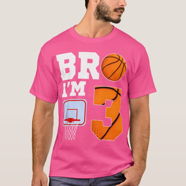 Bro I'M 3 Year Old Basketball Theme 3Rd Boy Birthd T-Shirt (Front)