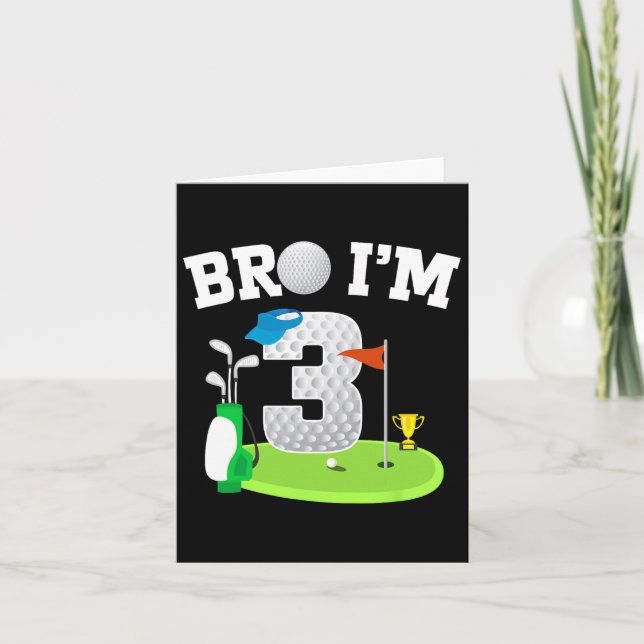 Bro I'm 3 Year Old Golf Theme 3rd Birthday Golf Go Card (Front)