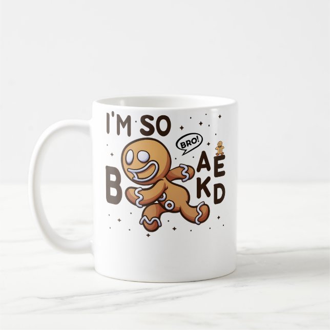 Bro I'M So Baked Running Gingerbread Man Funny Chr Coffee Mug (Left)