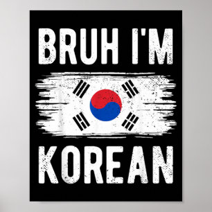 Bro Korean South Korea Flag Funny Korean Boys Kids Poster