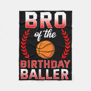 Bro Of The Birthday Boy Bysketbyll Bday Celebratio Fleece Blanket