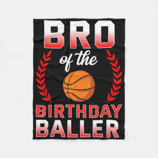 Bro Of The Birthday Boy Bysketbyll Bday Celebratio Fleece Blanket
