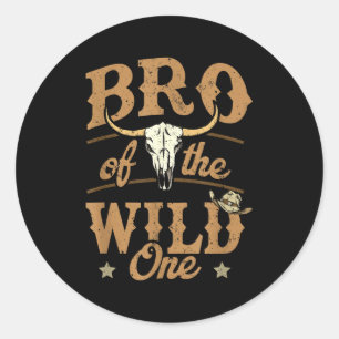 Bro Of The Wild One Cowboy Western Rodeo Party Mat Classic Round Sticker