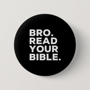 Bro Read Your Bible Bruh Religious Christian Faith 6 Cm Round Badge