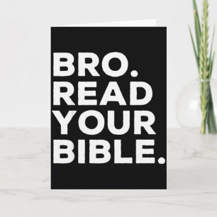 Bro Read Your Bible Bruh Religious Christian Faith Card